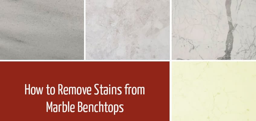 How to Remove Stains from Marble Benchtops